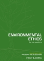 Environmental Ethics: The Big Questions - ISBN 9781405176385