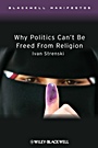 Why Politics Cant Be Freed From Religion - ISBN 9781405176484