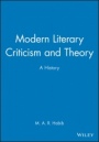 Modern Literary Criticism and Theory: A History - ISBN 9781405176675