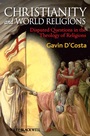 Christianity and World Religions: Disputed Questions in the Theology of Religions - ISBN 9781405176736