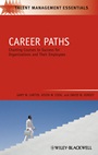 Career Paths: Charting Courses to Success for Organizations and Their Employees - ISBN 9781405177337