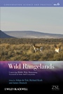 Wild Rangelands: Conserving Wildlife While Maintaining Livestock in Semi–Arid Ecosystems - ISBN 9781405177856