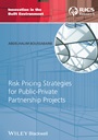 Risk Pricing Strategies for Public–Private Partnership Projects - ISBN 9781405177924