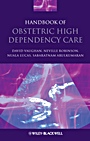 Handbook of Obstetric High Dependency Care - ISBN 9781405178211