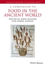 A Companion to Food in the Ancient World - ISBN 9781405179409