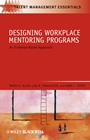 Designing Workplace Mentoring Programs: An Evidence–Based Approach - ISBN 9781405179904