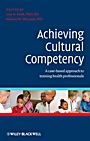 Achieving Cultural Competency: A Case–Based Approach to Training Health Professionals - ISBN 9781405180726