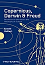 Copernicus, Darwin, and Freud: Revolutions in the History and Philosophy of Science - ISBN 9781405181846