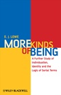 More Kinds of Being: A Further Study of Individuation, Identity, and the Logic of Sortal Terms - ISBN 9781405182560