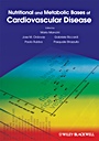 Nutritional and Metabolic Bases of Cardiovascular Disease - ISBN 9781405182768