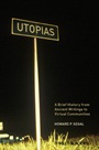 Utopias: A Brief History from Ancient Writings to Virtual Communities - ISBN 9781405183284