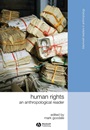 Human Rights: An Anthropological Reader - ISBN 9781405183345