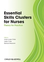 Essential Skills Clusters for Nurses: Theory for Practice - ISBN 9781405183413