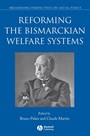 Reforming the Bismarckian Welfare Systems - ISBN 9781405183482
