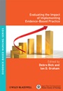 Evaluating the Impact of Implementing Evidence–Based Practice - ISBN 9781405183840