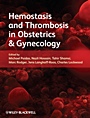 Hemostasis and Thrombosis in Obstetrics and Gynecology - ISBN 9781405183994