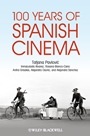 100 Years of Spanish Cinema - ISBN 9781405184205