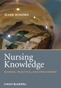 Nursing Knowledge: Science, Practice, and Philosophy - ISBN 9781405184342