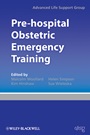 Pre–hospital Obstetric Emergency Training: The Practical Approach - ISBN 9781405184755