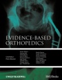 Evidence–based Orthopedics - ISBN 9781405184762