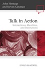 Talk in Action: Interactions, Identities, and Institutions - ISBN 9781405185493