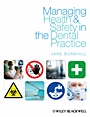 Managing Health and Safety in the Dental Practice: A Practical Guide - ISBN 9781405185929