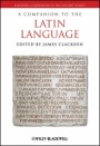 A Companion to the Latin Language - ISBN 9781405186056