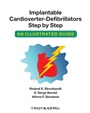 Implantable Cardioverter – Defibrillators Step by Step: An Illustrated Guide - ISBN 9781405186384