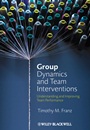 Group Dynamics and Team Interventions: Understanding and Improving Team Performance - ISBN 9781405186704