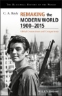 Remaking the Modern World 1900 – 2015: Global Connections and Comparisons - ISBN 9781405187152