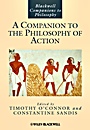 A Companion to the Philosophy of Action - ISBN 9781405187350