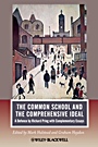 The Common School and the Comprehensive Ideal: A Defence by Richard Pring with Complementary Essays - ISBN 9781405187381