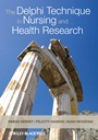 The Delphi Technique in Nursing and Health Research - ISBN 9781405187541