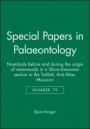 Special Papers in Palaeontology: Nautiloids before and during the origin of ammonoids in a Siluro–Devonian section in the Tafilalt, Anti–Atlas, Morocco - ISBN 9781405187701