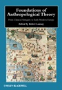 Foundations of Anthropological Theory: From Classical Antiquity to Early Modern Europe - ISBN 9781405187756