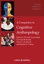 A Companion to Cognitive Anthropology - ISBN 9781405187787
