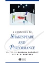 A Companion to Shakespeare and Performance - ISBN 9781405188210