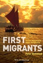 First Migrants: Ancient Migration in Global Perspective - ISBN 9781405189095