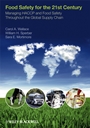 Food Safety for the 21st Century: Managing HACCP and Food Safety Throughout the Global Supply Chain - ISBN 9781405189118