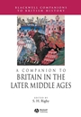A Companion to Britain in the Later Middle Ages - ISBN 9781405189736