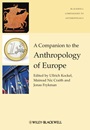 A Companion to the Anthropology of Europe - ISBN 9781405190732
