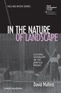 In the Nature of Landscape: Cultural Geography on the Norfolk Broads - ISBN 9781405190817