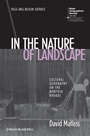 In the Nature of Landscape: Cultural Geography on the Norfolk Broads - ISBN 9781405190824