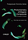 Photochemistry of Organic Compounds: From Concepts to Practice - ISBN 9781405190886