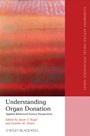 Understanding Organ Donation: Applied Behavioral Science Perspectives - ISBN 9781405192132