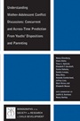 Understanding Mother–Adolescent Conflict Discussions: Concurrent and Across–Time Prediction from Youths Dispositions andParenting - ISBN 9781405192149