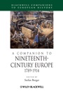 A Companion to Nineteenth–Century Europe, 1789 – 1914 - ISBN 9781405192590