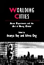 Worlding Cities: Asian Experiments and the Art of Being Global - ISBN 9781405192774