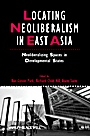 Locating Neoliberalism in East Asia: Neoliberalizing Spaces in Developmental States - ISBN 9781405192798