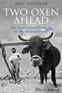 Two Oxen Ahead: Pre–Mechanized Farming in the Mediterranean - ISBN 9781405192835